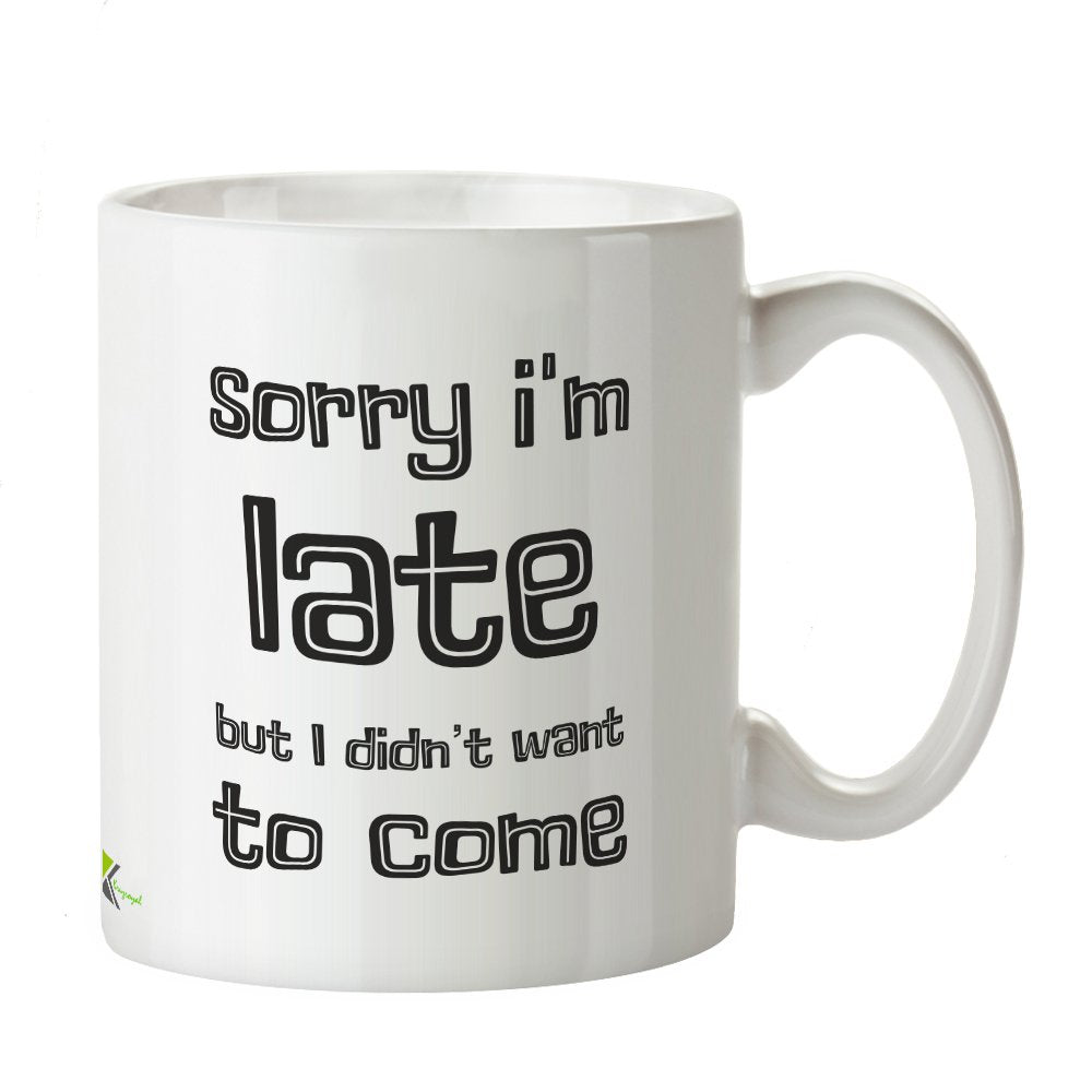 Kruzroyal Funny Sarcastic Mug, Sorry I'm Late But I Didn't Want to Come Design, Novelty Introvert Gift for Coworker or Friend, White Ceramic, 11 oz