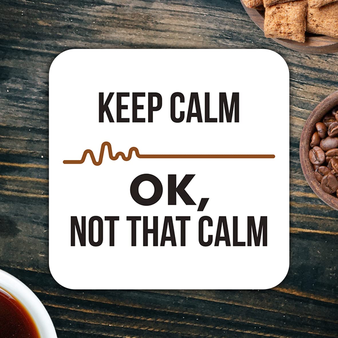 CS428 Keep Calm ... ok, not That Calm Novelty Funny Coffee Tea Drink Gift Glossy MDF Wooden Coaster