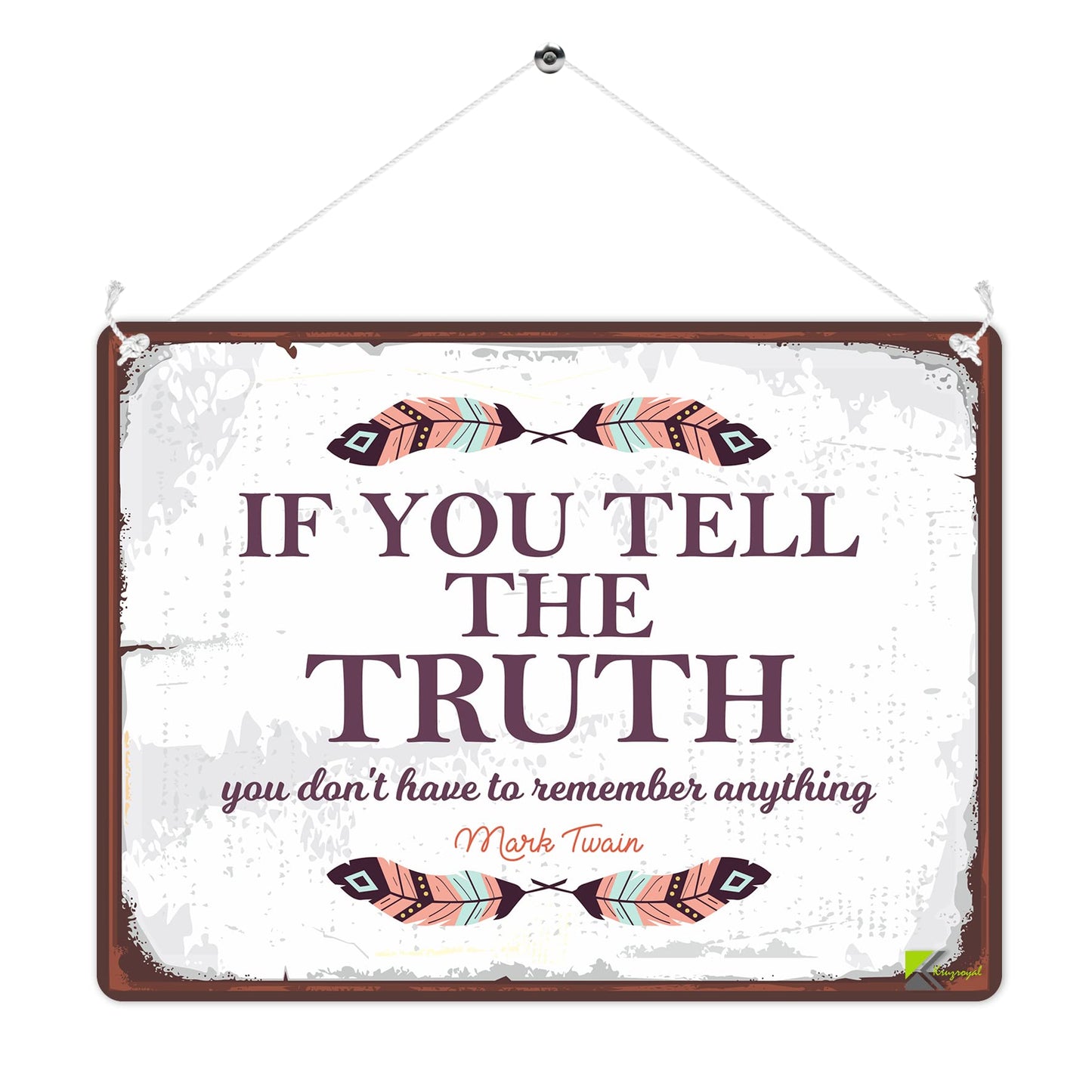 MP280 If you tell the truth, you don't have to remember anything - Mark Twain Funny Novelty Retro Vintage Metal Wall Sign Plaque 20cm x 15cm