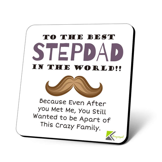 CS1178 to The Best Stepdad in The World!! Because Even After You met me, You Still Wanted to be a Part of This Crazy Family. Novelty Funny Coffee Tea Drink Gift Glossy MDF Wooden Coaster