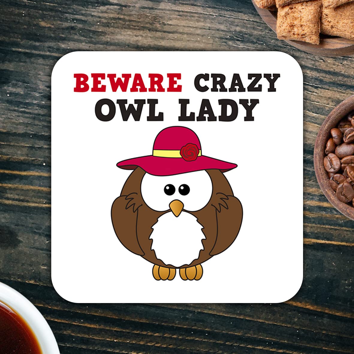 CS532 Beware Crazy OWL Lady Novelty Funny Coffee Tea Drink Gift Glossy MDF Wooden Coaster