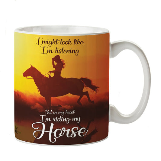 Kruzroyal DZ330 I Might Look Like i am listerning but in My Head i am Riding My Horse Funny Novelty Great Gift Idea Coffee Tea Mug