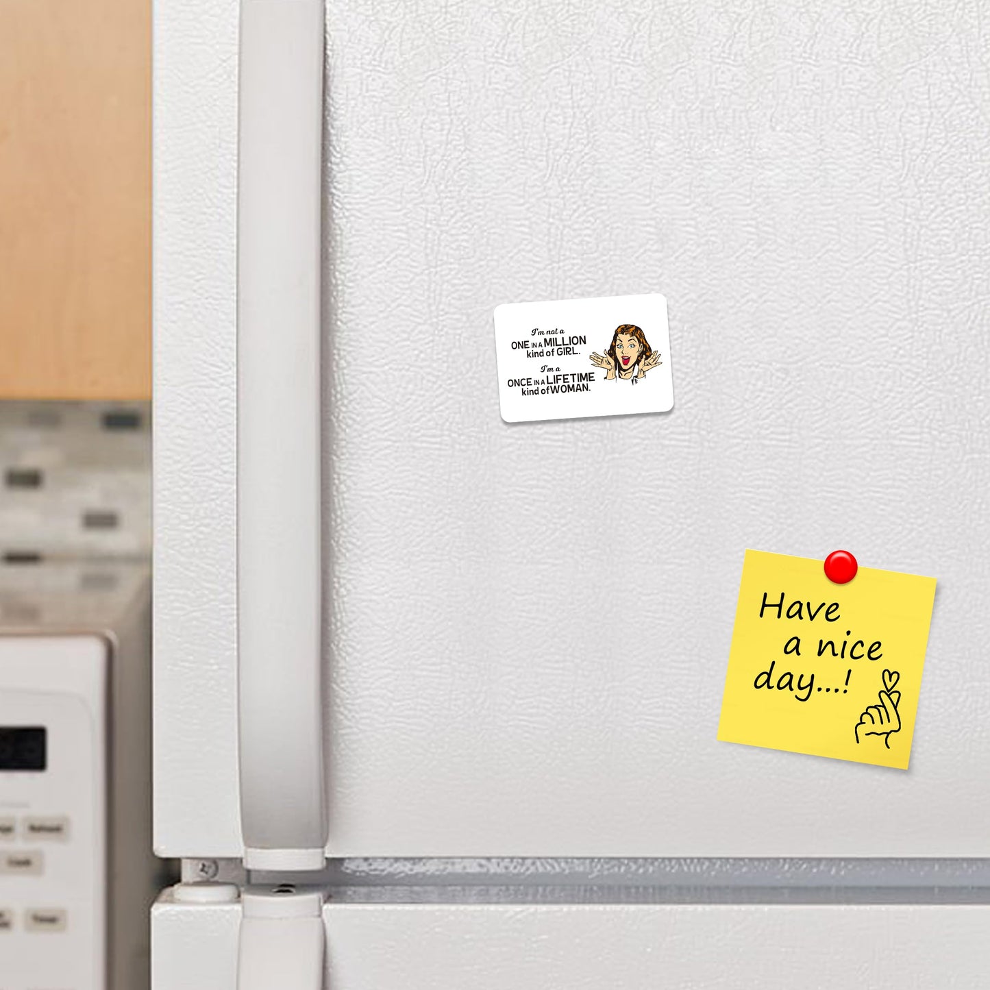 Kruzroyal FM134 I'm not one in a million kind of girl, i'm a once in lifetime kind of woman Novelty Funny Gift Idea Glossy Rectangle Metal Fridge Magnet