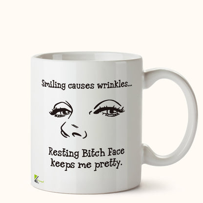 Kruzroyal DZ405 Smiling Causes Wrinkles... Resting Bitch face Keeps me Pretty. Funny Novelty Great Gift Idea Coffee Tea Mug