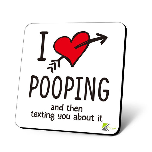 CS1033 I love pooping and then texting you about it Novelty Funny Coffee Tea Drink Glossy MDF Wooden Coaster