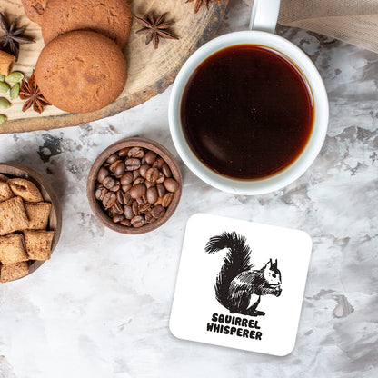 CS503 Squirrel Whisperer Novelty Funny Coffee Tea Drink Gift Glossy MDF Wooden Coaster
