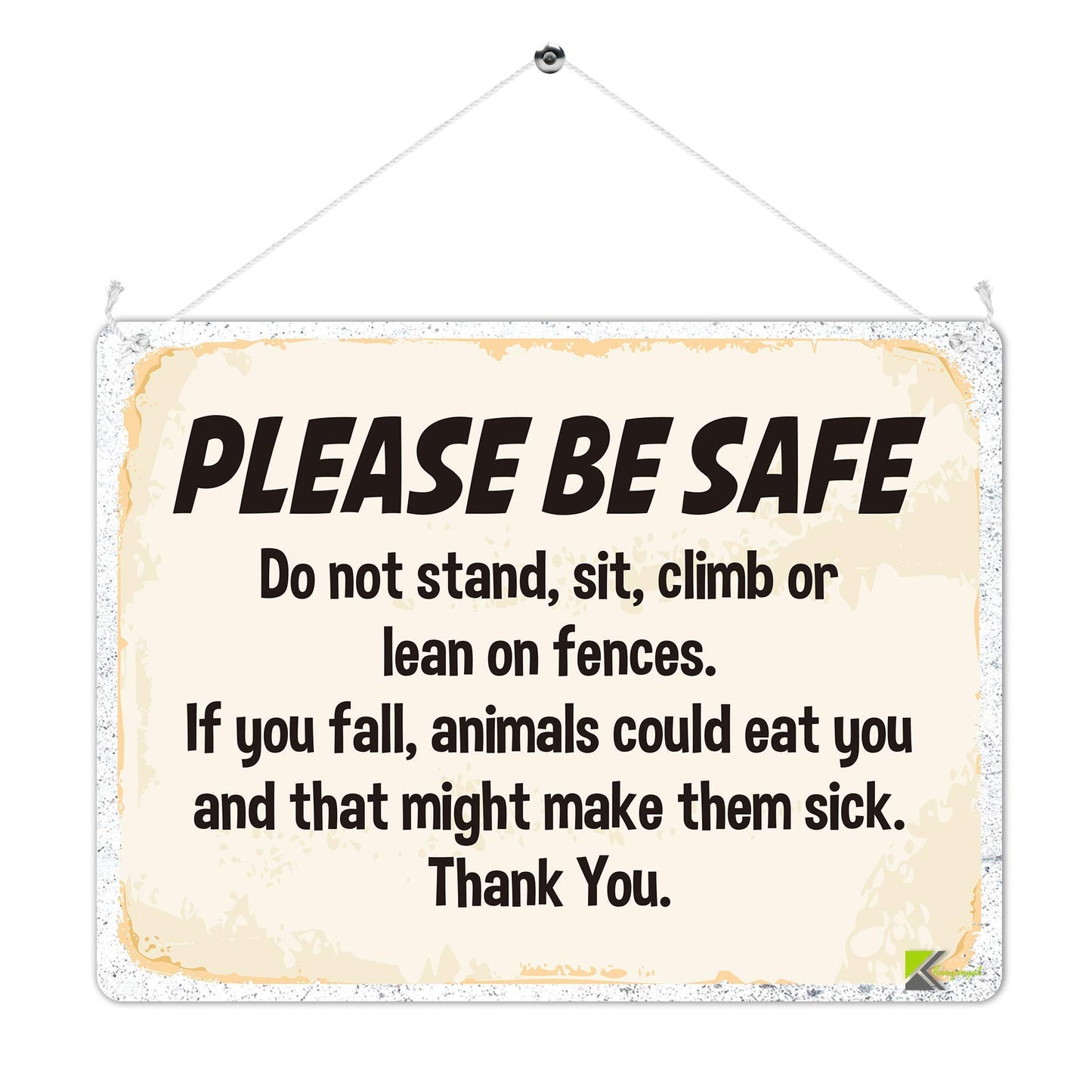Kruzroyal MP322 PLEASE BE SAFE, Do not stand,sit,climb or lean of fences. Funny Novelty Retro Vintage Metal Wall Sign Plaque 20cm x 15cm