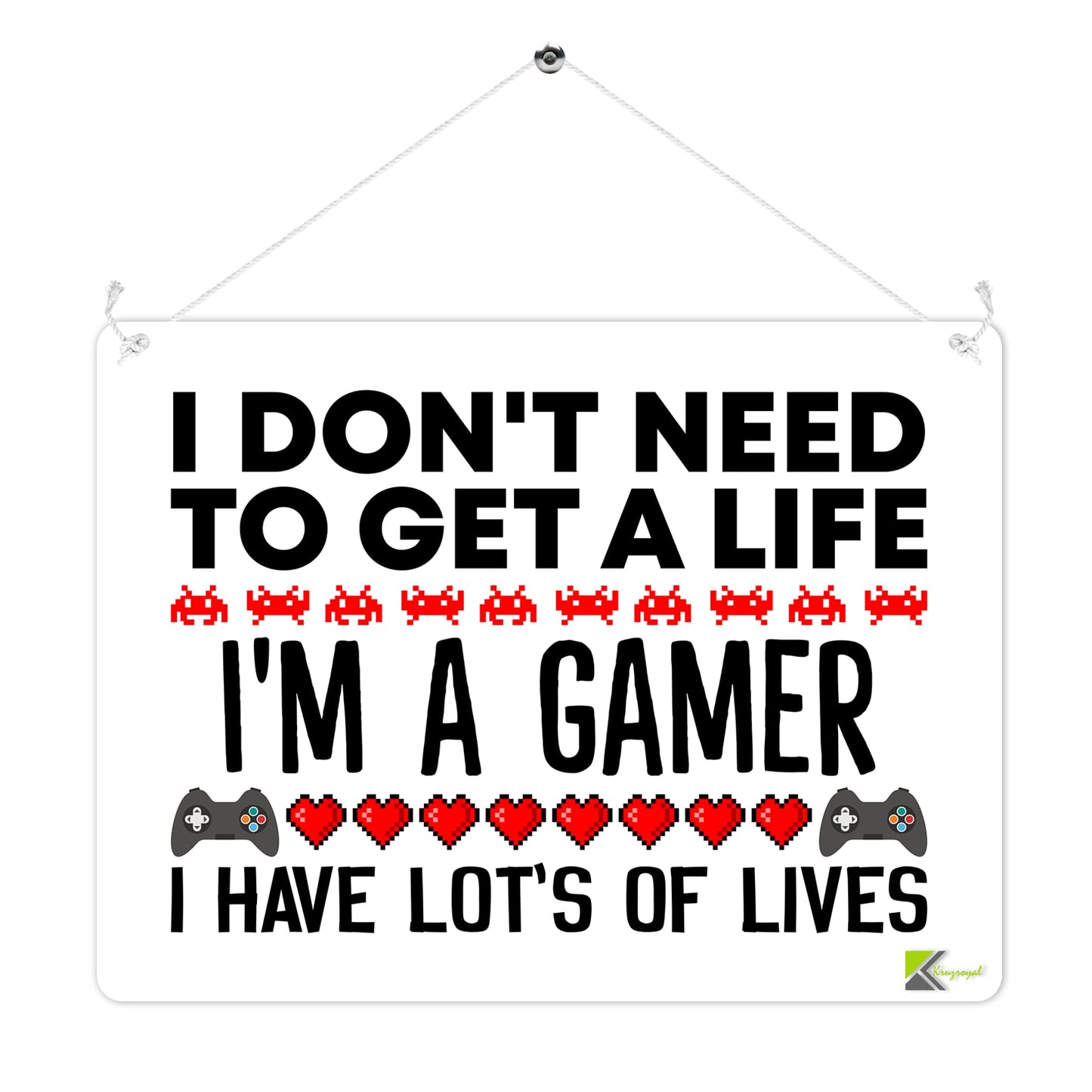 MP273 I don't need to get a life, I'm a gamer I have lots of lives Funny Novelty Retro Vintage Metal Wall Sign Plaque 20cm x 15cm