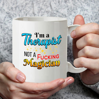 Kruzroyal I'm a Therapist Not a Magician Funny Mug - Humorous Psychology Novelty Cup Gift for Counsellor Colleague