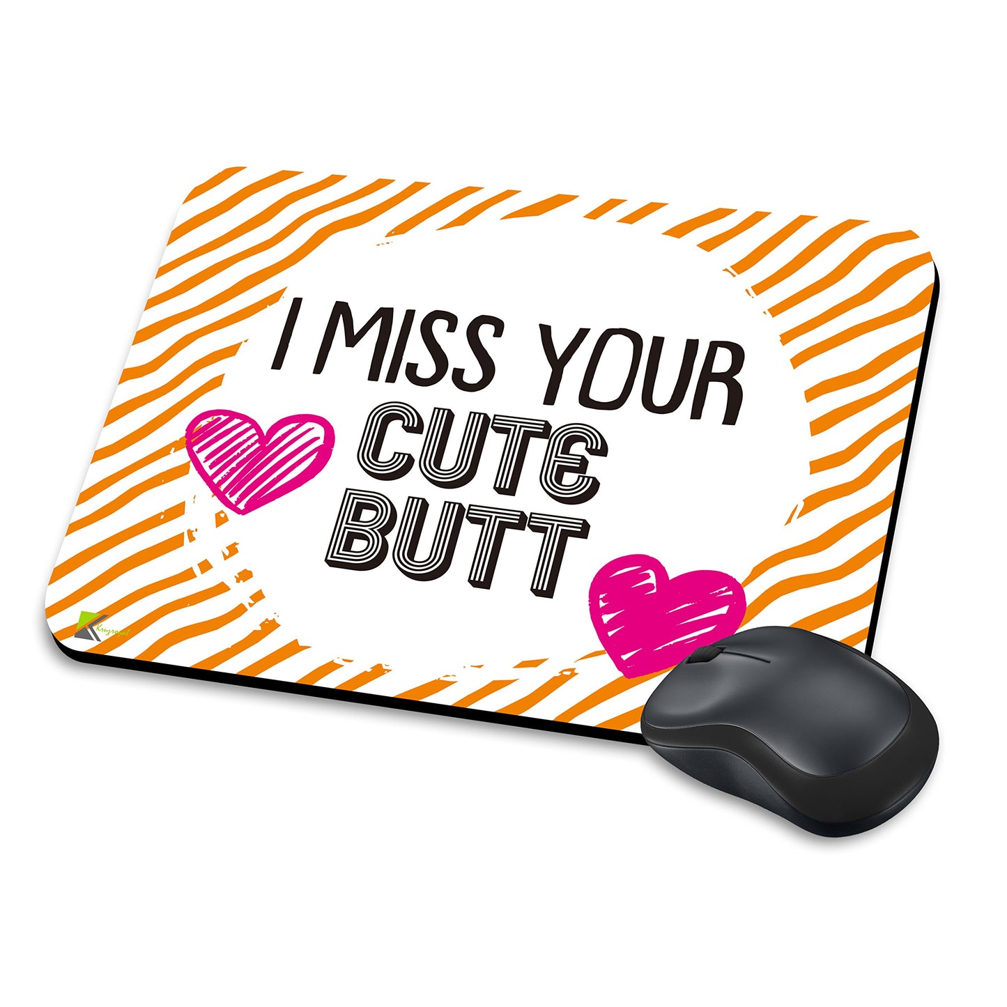 MM245 - I miss your cute butt Funny Novelty Gift Mousemat/MousePad Anti Slip Laptop Computer PC Mouse Mat