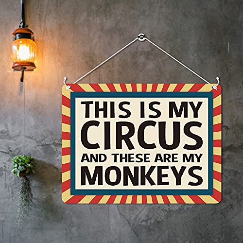 Kruzroyal MP334 This is my Circus,And these are my Monkeys. Funny Novelty Retro Vintage Metal Wall Sign Plaque 20cm x 15cm