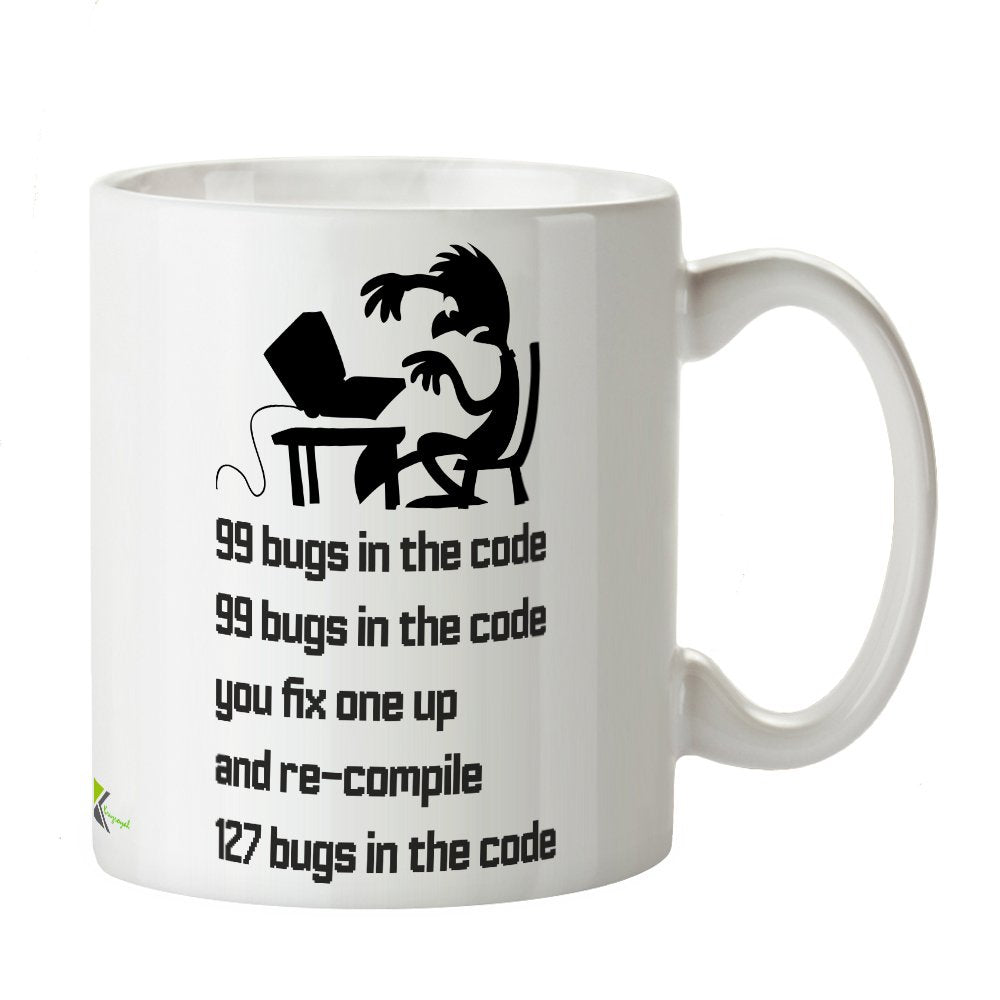 Kruzroyal DZ250 99 Bugs in The Code, You fix one up and re-Compile 127 Bugs in The Code/Software Developer Funny Novelty Great Gift Idea Coffee Tea Mug
