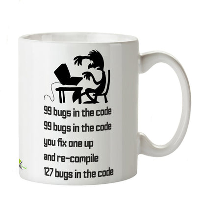 Kruzroyal DZ250 99 Bugs in The Code, You fix one up and re-Compile 127 Bugs in The Code/Software Developer Funny Novelty Great Gift Idea Coffee Tea Mug