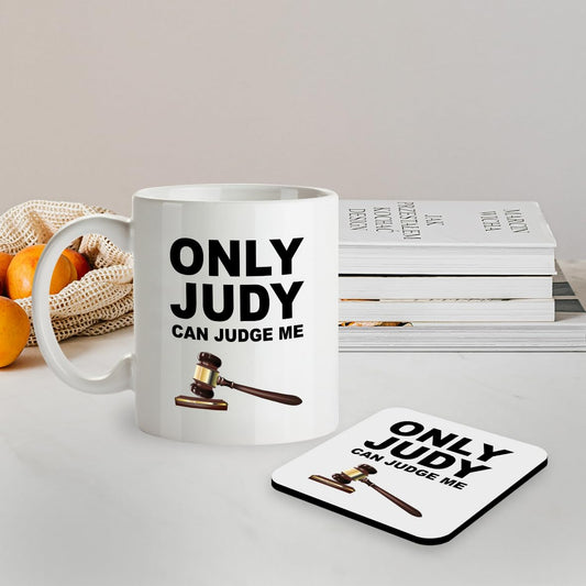 SM063 Only Judy Can Judge Me - 11 Oz Mug & Matching Coaster Set | Gag Gift for Fans, Lawyers, Men, Women
