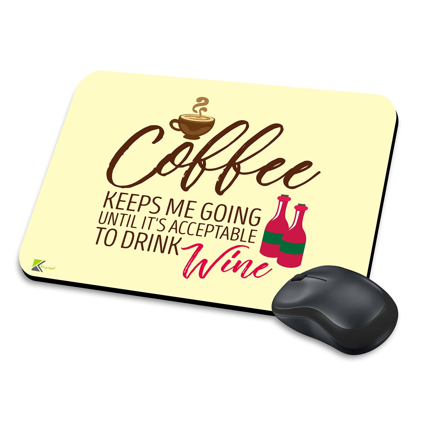 MM034 - Coffee keeps me going until it's acceptable to drink wine Funny Novelty Gift Mousemat/MousePad Anti Slip Laptop Computer PC Mouse Mat