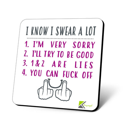 CS875 I Know i Swear a lot Rude Adult Novelty Funny Coffee Tea Drink Gift Glossy MDF Wooden Coaster