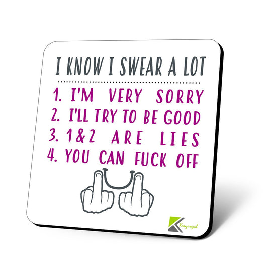 CS875 I Know i Swear a lot Rude Adult Novelty Funny Coffee Tea Drink Gift Glossy MDF Wooden Coaster