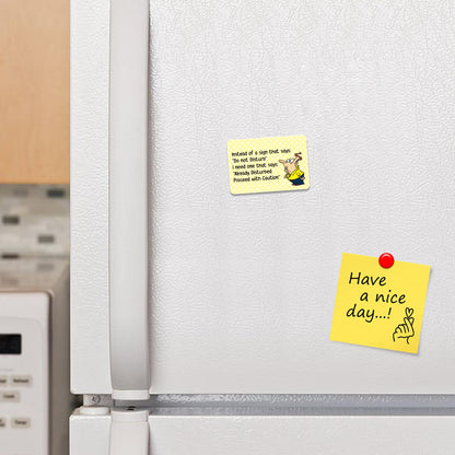 Kruzroyal FM159 Instead of a sign that says; "do not disturb" i need one that says; "already disturbed proceed with caution" Novelty Funny Gift Idea Glossy Rectangle Metal Fridge Magnet