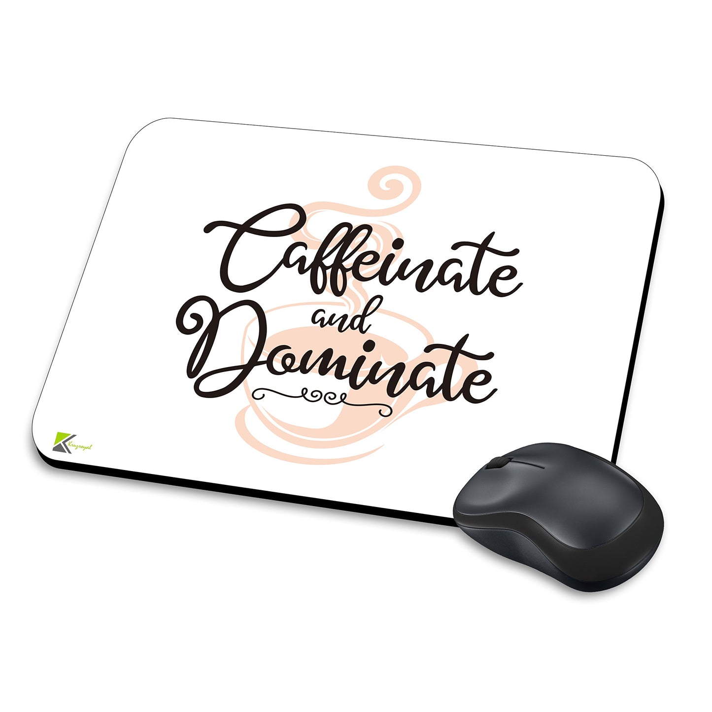 MM182 - Caffeinate and Dominate Funny Novelty Gift Mousemat/MousePad Anti Slip Laptop Computer PC Mouse Mat