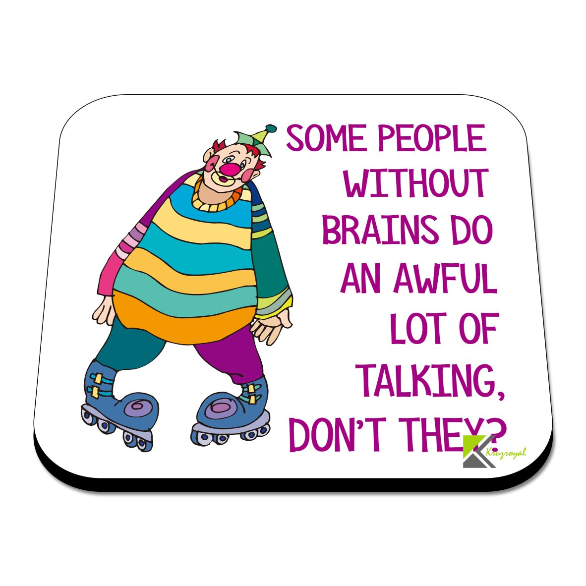 CS534 Some People Without Brains do an Awful lot of Talking, Don't They? Novelty Funny Coffee Tea Drink Gift Glossy MDF Wooden Coaster