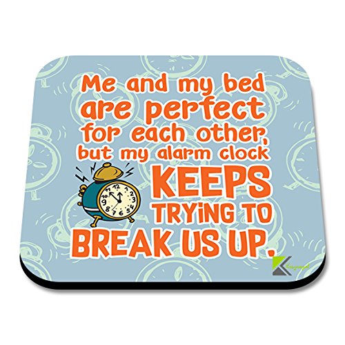 CS176 Me and My Bed are Perfect for Each Other but My Alarm Clock Keeps Trying to Break us up. Novelty Funny Coffee Tea Drink Gift Glossy MDF Wooden Coaster