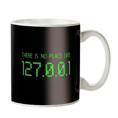 Kruzroyal DZ379 There is no Place Like 127.0.0.1 Funny Novelty Great Gift Idea Coffee Tea Mug