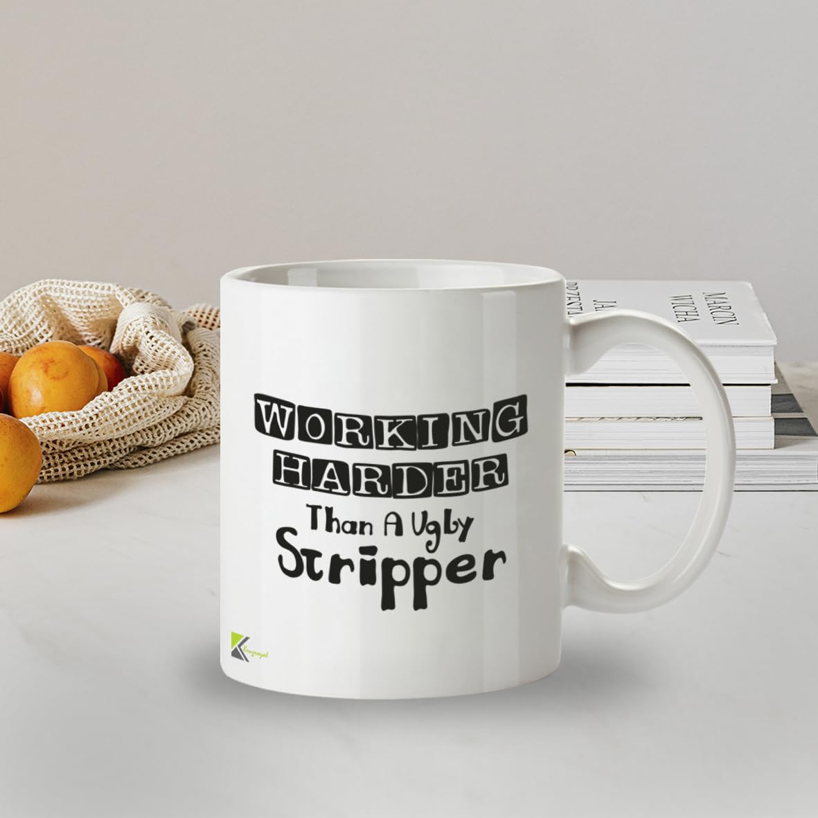 Kruzroyal DZ221 Working Harder Than a Ugly Stripper Funny Novelty Great Gift Idea Coffee Tea Mug