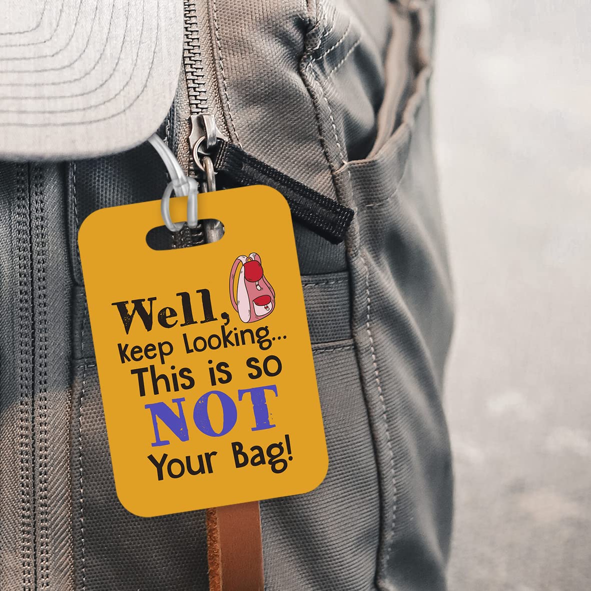 LT055 Well, Keep Looking This is so NOT Your Bag! Novelty Funny Unique Designer Gift Glossy Plastic Suitcase Luggage Tag