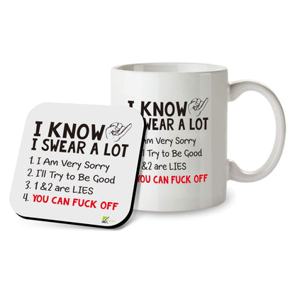 Kruzroyal SM004 I Know i Swear a lot, You can F*ck Off - Mug & Matching Coaster Set