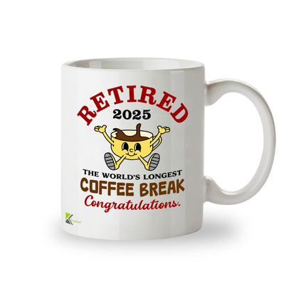 Kruzroyal Retired 2025 Funny Retirement Mug - 11oz Ceramic Cup for Men, Women, Coworkers - World's Longest Coffee Break Gag Gift