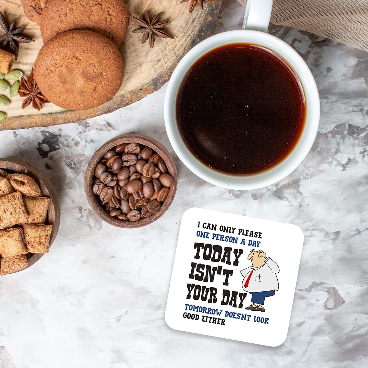 CS451 I can only Please one Person a Day Today Isn't Your Day, Tomorrow Doesnt Look Good Either Novelty Funny Coffee Tea Drink Gift Glossy MDF Wooden Coaster