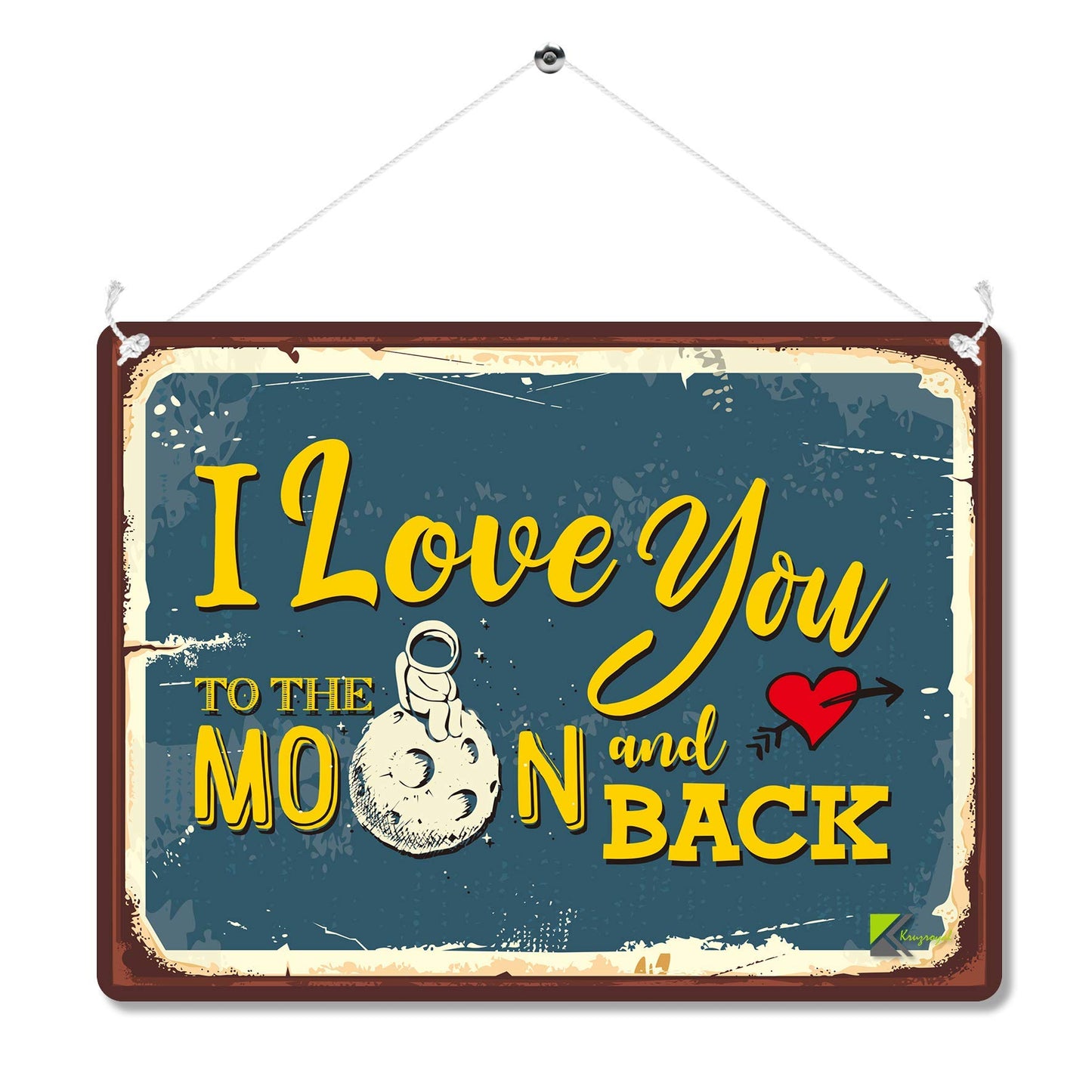 Kruzroyal MP086 I love you to the moon and back Funny Novelty Retro Vintage Metal Wall Sign Plaque 20cm x 15cm