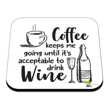 CS357 Coffee keeps me going until it's acceptable to drink wine Novelty Funny Coffee Tea Drink Gift Glossy MDF Wooden Coaster | Gifts for Women, Mum, Her, Friend | Birthday Present