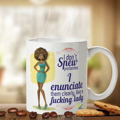Kruzroyal Sarcastic Lady Mug, I Don't Spew Profanities Design, Funny Novelty Coffee Cup for Women, White Ceramic, 11 oz