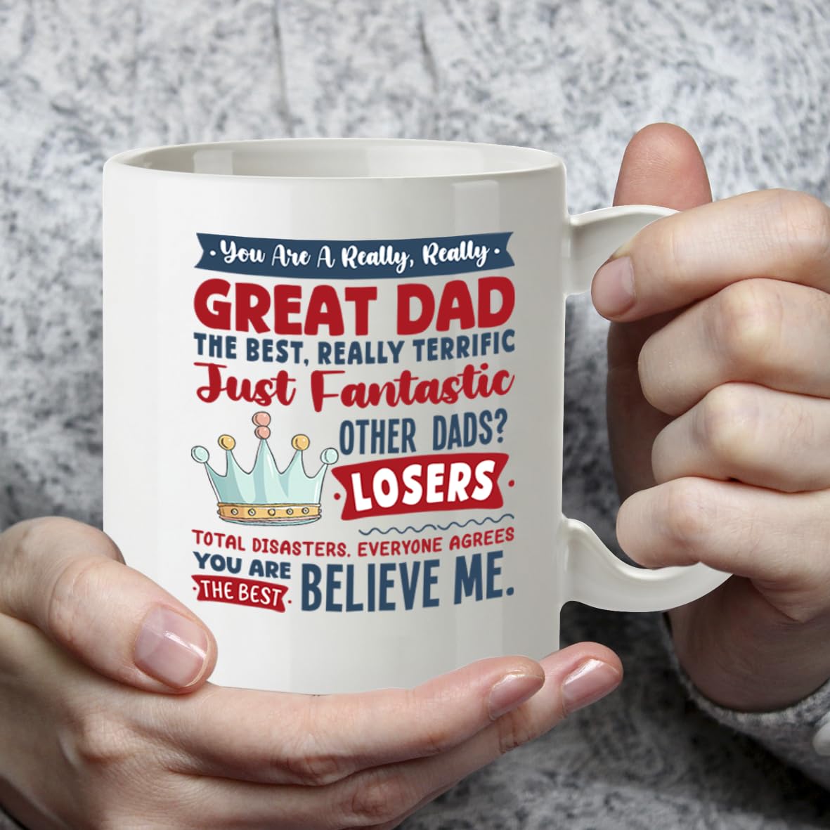 Kruzroyal Funny Dad Mug | You are A Really Great Dad | Fathers Day Birthday Gift for Men | Novelty Humour Coffee Mug 11oz