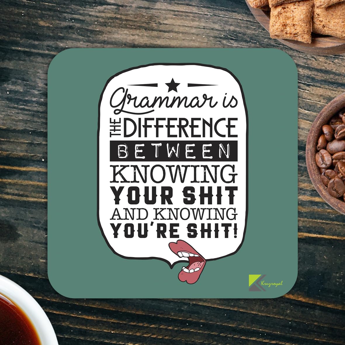 CS289 Grammar is The Difference Between Knowing Your Shit and Knowing You're Shit! Novelty Funny Coffee Tea Drink Gift Glossy MDF Wooden Coaster