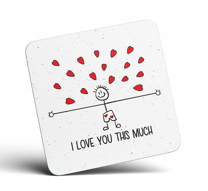 Kruzroyal I Love You This Much Coaster - Funny Valentine’s Day Gift, Romantic Glossy MDF Wooden Drinks Coaster - Novelty Anniversary Present (CS195)