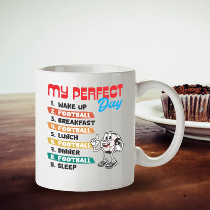 Kruzroyal My Perfect Day Football Funny Coffee Mug - Soccer Themed Novelty Cup Great Gift for Fans Players Men Boys Dad