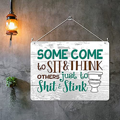 Kruzroyal MP438 Some come to Sit & Think others just to shit & stink Funny Novelty Retro Vintage Metal Wall Sign Plaque 20cm x 15cm