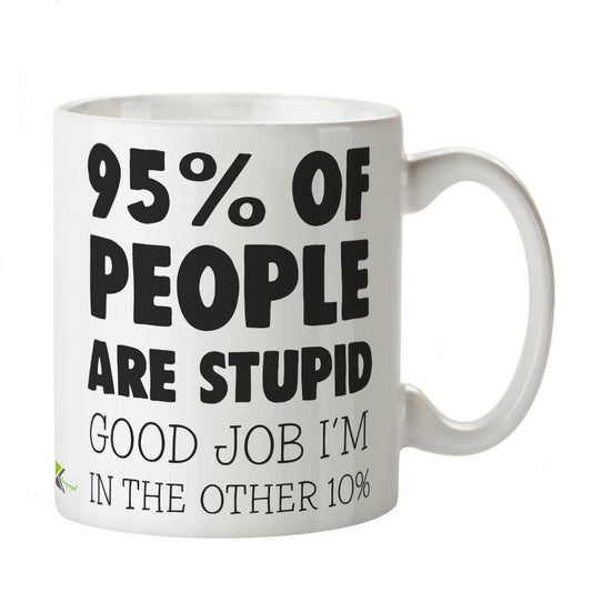 Kruzroyal Funny Sarcastic Mug, 95% of People are Stupid Design, Novelty Gag Gift for Coworker, Boss or Friend, White Ceramic Coffee Cup, 11 oz