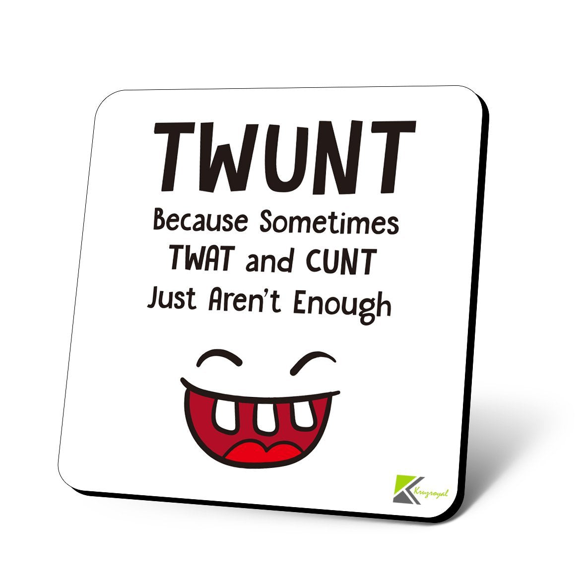 CS1035 Twunt Because Sometimes TWAT and C*nt just aren't Enough. Novelty Funny Coffee Tea Drink Christmas Gift Glossy MDF Wooden Coaster