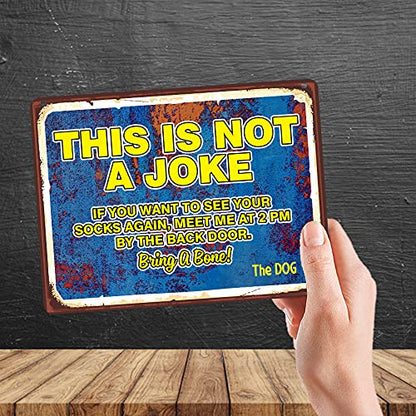 Kruzroyal MP419 This is not a joke, if you want to see your socks again, meet me at 2pm by the back door. The Dog Funny Novelty Retro Vintage Metal Wall Sign Plaque 20cm x 15cm