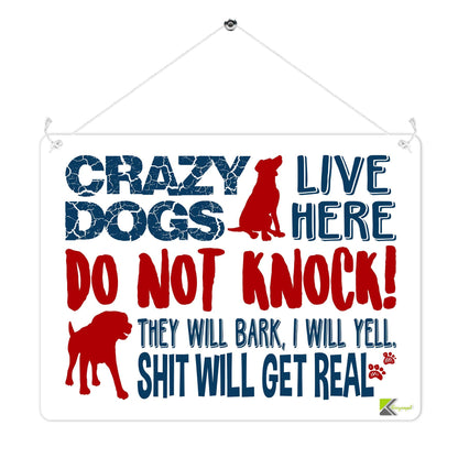 Kruzroyal MP399 CRAZY DOGS LIVE HERE, DO NOT KNOCK! Funny Novelty Retro Vintage Metal Wall Sign Plaque 20cm x 15cm