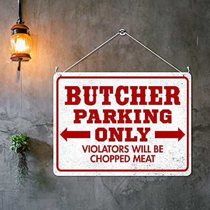 Kruzroyal MP385 BUTCHER PARKING ONLY, Violators will be chopped meat. Funny Novelty Retro Vintage Metal Wall Sign Plaque 20cm x 15cm