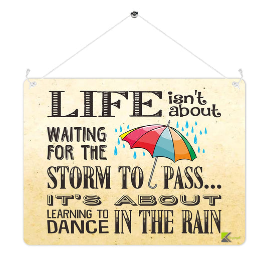 MP296 Life isn't about waiting for the storm to pass it's about learning to dance in the rain Funny Novelty Retro Vintage Metal Wall Sign Plaque 20cm x 15cm