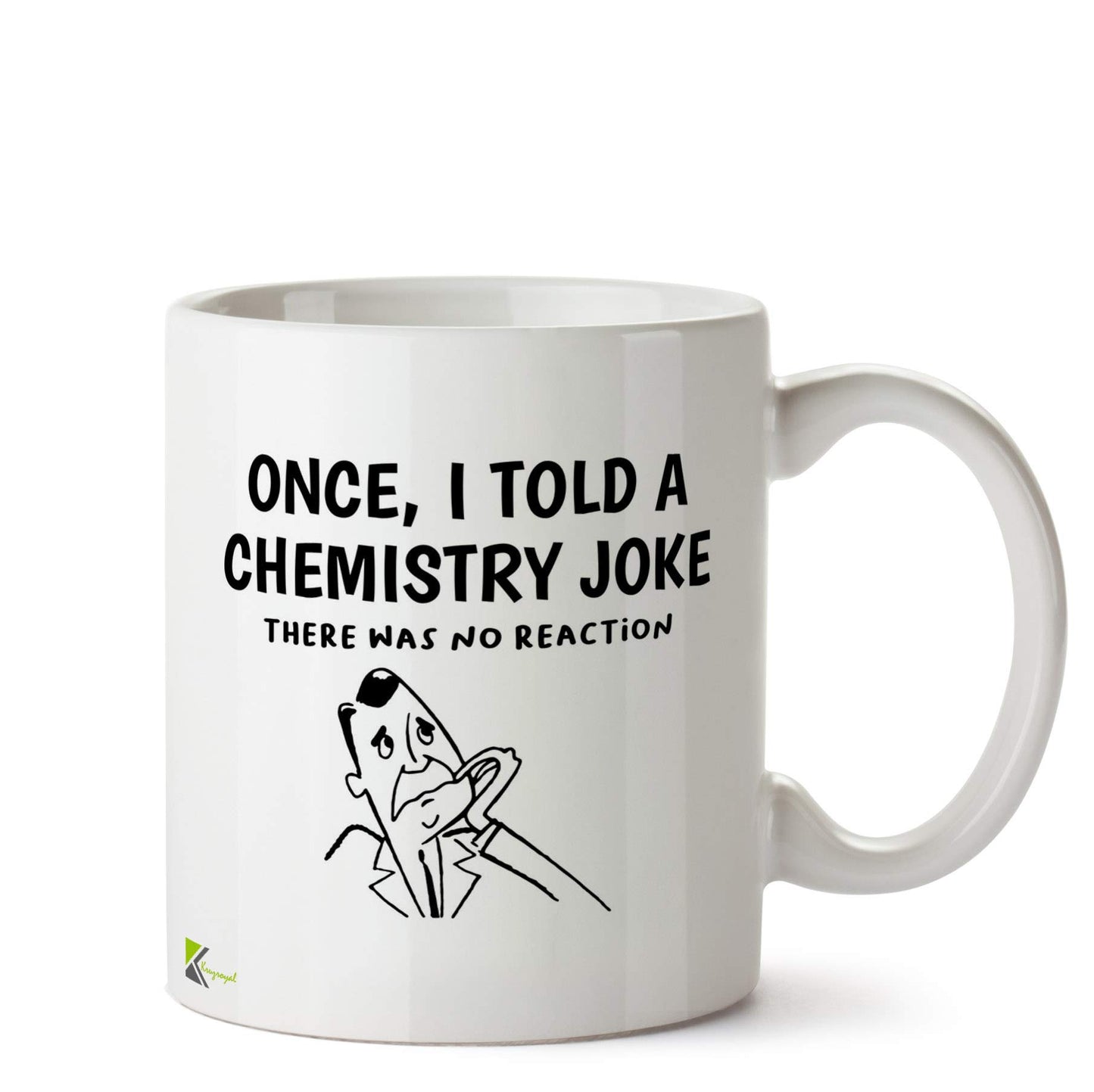 Kruzroyal Funny Chemistry Joke Mug | No Reaction Science Humour Ceramic Coffee Tea Cup Gift for Teacher, Student, Scientist