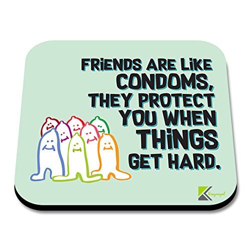 CS124 Friends are Like Condoms, They Protect You When Things get Hard. Novelty Funny Coffee Tea Drink Gift Glossy MDF Wooden Coaster