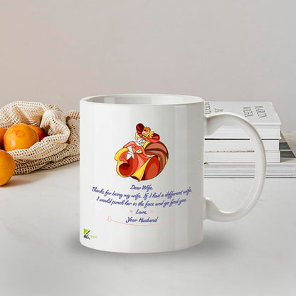 Kruzroyal Funny Wife Mug, DZ065 Dear Wife, Thanks for Being My Wife, If i had a Different Wife, i Would Punch her in The face and go find You. Novelty Anniversary or Birthday Present for Her