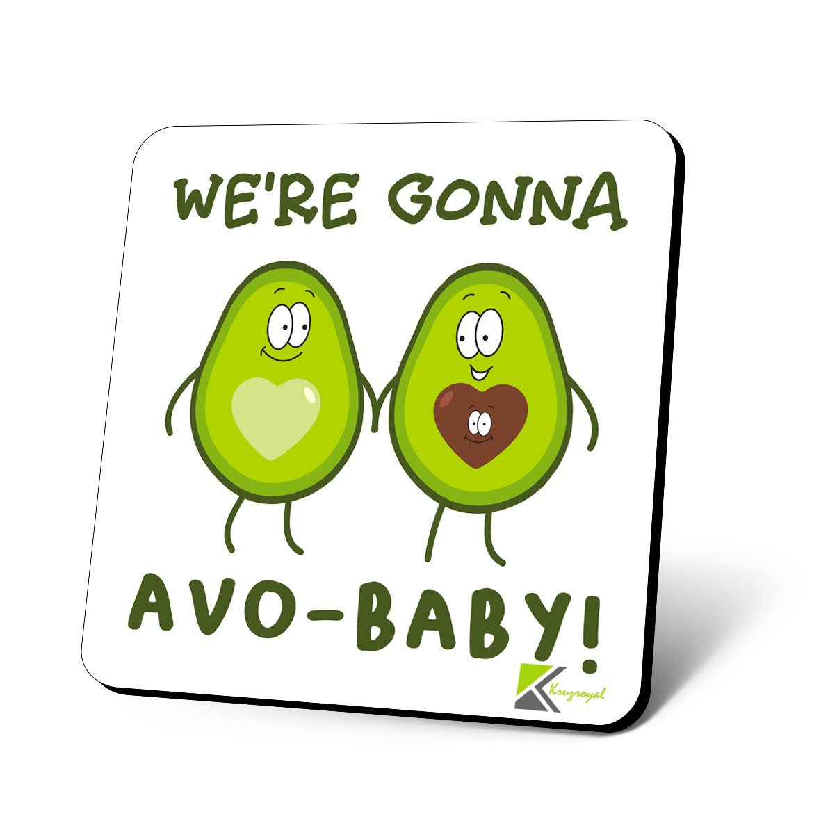 CS927 We're Gonna AVO-Baby! Novelty Funny Coffee Tea Drink Gift Glossy MDF Wooden Coaster