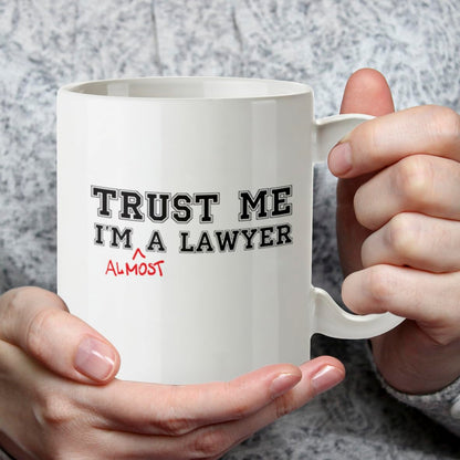 Kruzroyal Funny Law Student Mug, Trust Me I'm Almost A Lawyer Design, Novelty Gift for Trainee Solicitor, Paralegal, Barrister or Student, Novelty Great Gift Idea Coffee Tea Mug Coffee Cup, 11 oz
